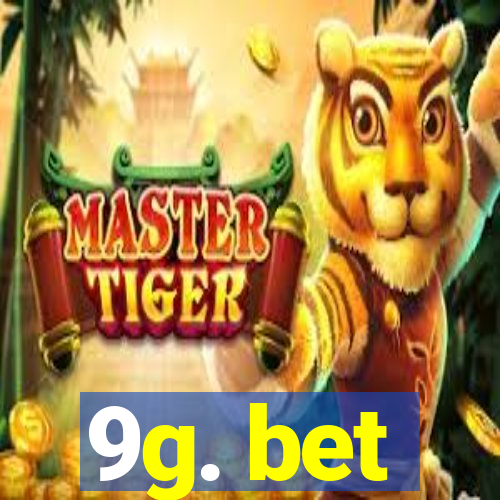 9g. bet